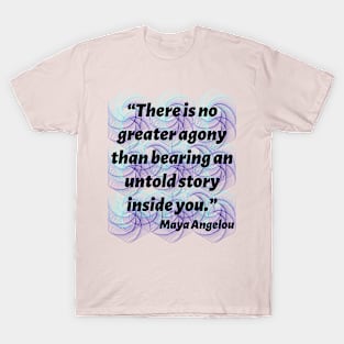 Quote Maya Angelou T-Shirt